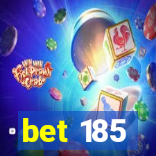 bet 185